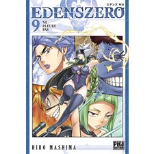 Edens Zero T.09 : Ne pleure pas : Manga : ADO