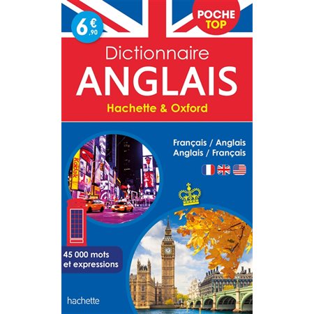 Anglais : Dictionnaire de poche top Hachette & Oxford