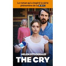 The cry : Le roman qui a inspiré la série phénomène de la BBC