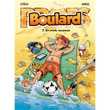 Boulard T.07 : En mode vacances : Bande dessinée