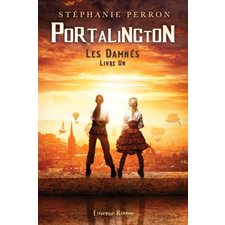 Les damnés T.01 : Portalington