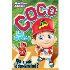 Coco La Batte T.02 : Qui a volé le deuxième but ? : 9-11