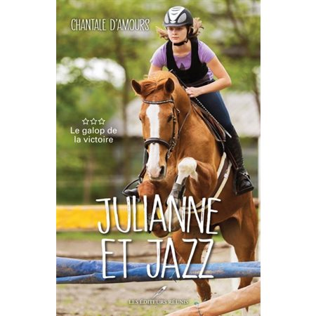 Julianne et Jazz T.03 : Le galop de la victoire : 9-11