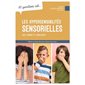 10 questions sur ... les hypersensibilités sensorielles chez l'enfant et l'adolescent