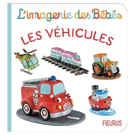 Les véhicules : L'imagerie des bébés