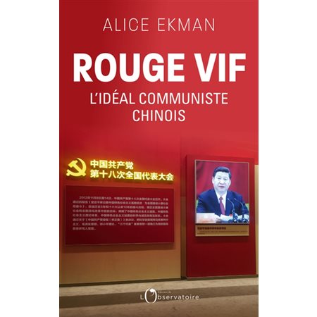 Rouge vif : L'idéal communiste chinois
