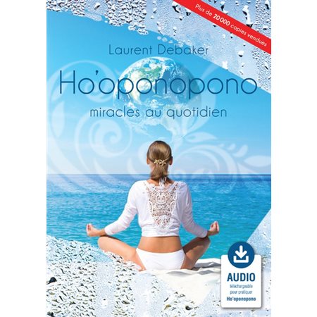 Ho'oponopono : Miracles au quotidien : Audio téléchargeable