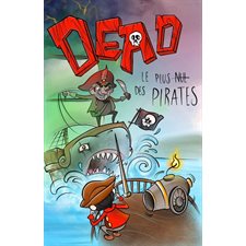 Le plus nul des pirates : Dead
