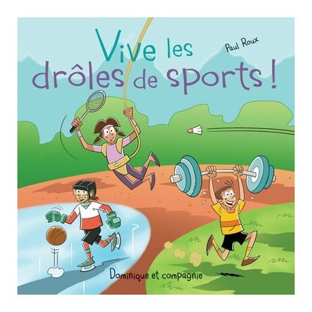 Vive les drôles de sports ! : Sports en folie