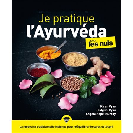 Je pratique l'ayurveda pour les nuls