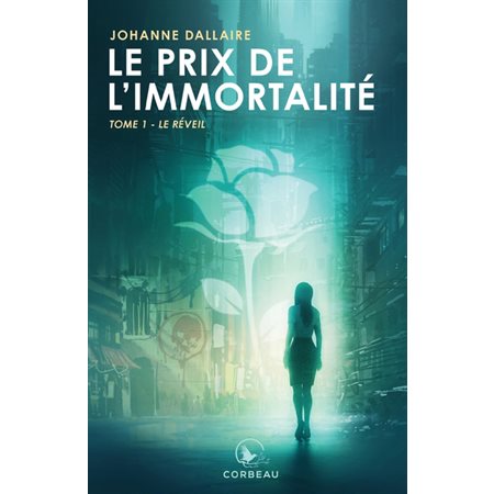 Le prix de l'immortalité T.01 : Le réveil