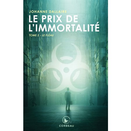 Le prix de l'immortalité T.02 : Le fléau