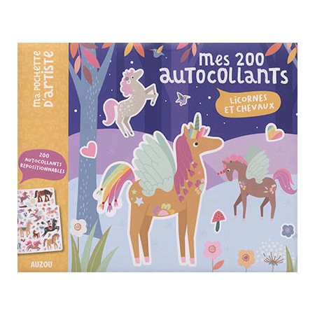 Licornes et chevaux : Mes 200 autocollants : Ma pochette d'artiste : 3 ans et +