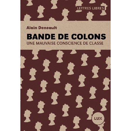 Bande de colons : Une mauvaise conscience de classe