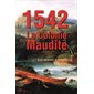 1542, La colonie maudite