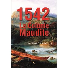 1542, La colonie maudite