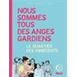 Nous sommes tous des anges gardiens : Bande dessinée : Le quartier des innocents