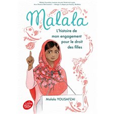 Malala (FP) : L'histoire de mon engagement pour le droit des filles : 9 ans