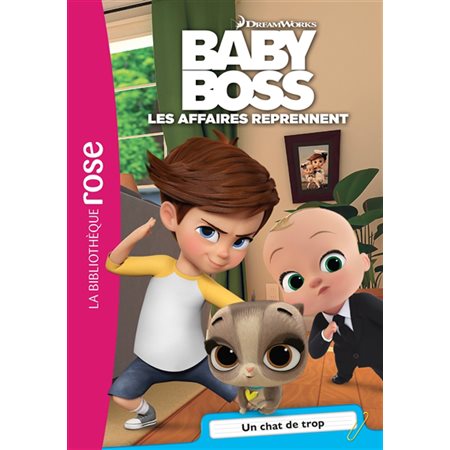 Baby Boss : Les affaires reprennent T.02 : Un chat de trop : Bibliothèque rose