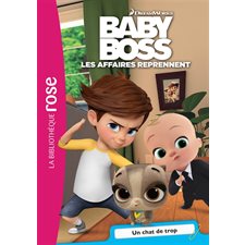 Baby Boss : Les affaires reprennent T.02 : Un chat de trop : Bibliothèque rose