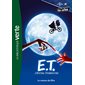 E.T. L'extra-terrestre : Le roman du film : Bibliothèque verte : Films cultes Universal