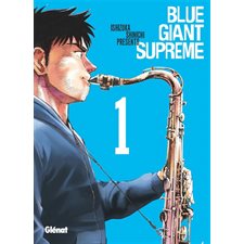 Blue giant supreme T.01 : Manga