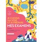 Je choisis ma voie et je prépare mes examens : Avec 27 audios de méditation de pleine conscience