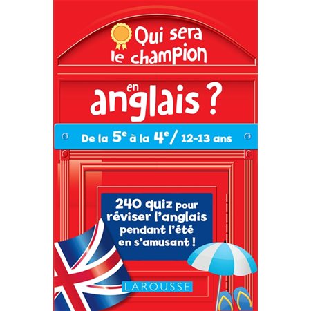 Qui sera le champion en anglais ? : De la 5e à la 4e  /  12-13 ans