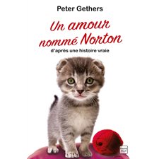 Un amour nommé Norton : D'après une histoire vraie