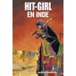 Hit-Girl en Inde : Hit-Girl : Bande dessinée