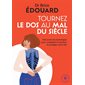 Tournez le dos au mal du siècle