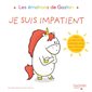 Je suis impatient : Les émotions de Gaston : AVC