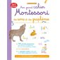 Mon grand cahier Montessori des sons et des graphèmes : De 3 à 6 ans