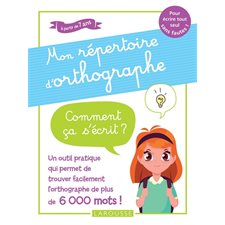 Mon répertoire d'orthographe : À partir de 7 ans