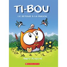 Ti-Bou T.01 : Le retour à la maison : Bande dessinée