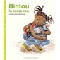 Bintou la casse-cou
