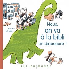 Nous, on va à la bibli en dinosaure !