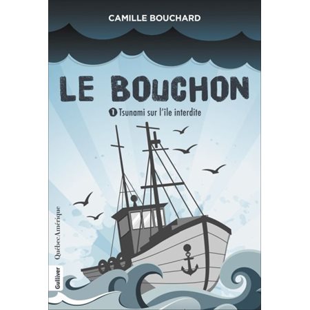 Le Bouchon T.01 : Tsunami sur l'île interdite