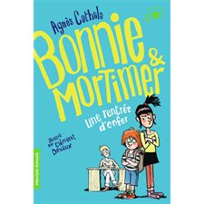 Une rentrée d'enfer : Bonnie & Mortimer