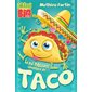 La Pal-PIQUANTE aventure de Taco : Mon mini big à moi
