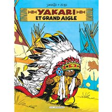 Yakari T.01 : Yakari et Grand Aigle : Bande dessinée : Découvre la BD à l'origine du film !
