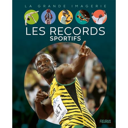 Les records sportifs : La grande imagerie