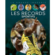 Les records sportifs : La grande imagerie