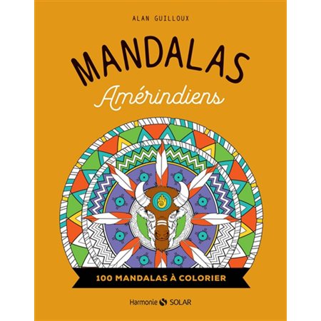 Mandalas amérindiens : 100 mandalas à colorier