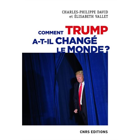 Comment Trump a-t-il changé le monde ? : Le recul des relations internationales