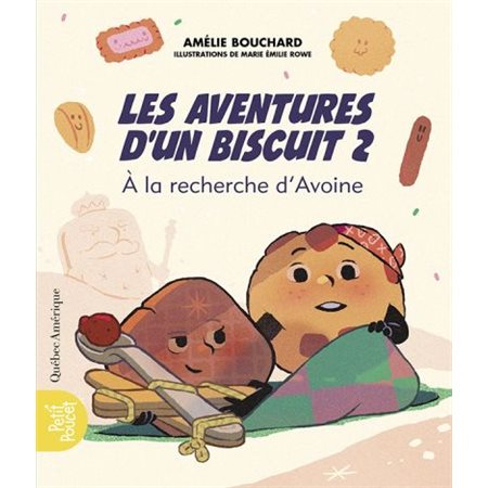 Les aventures d'un biscuit T.02 : À la recherche d'Avoine : 6-8
