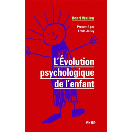 L'évolution psychologique de l'enfant