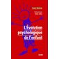 L'évolution psychologique de l'enfant