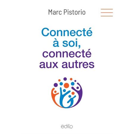 Connecté à soi, connecté aux autres