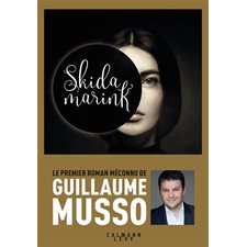 Skidamarink : Le premier roman méconnu de Guillaume Musso : SPS